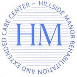 HILLSIDE MANOR REHABILITATION EXTENDED CARE CENTER